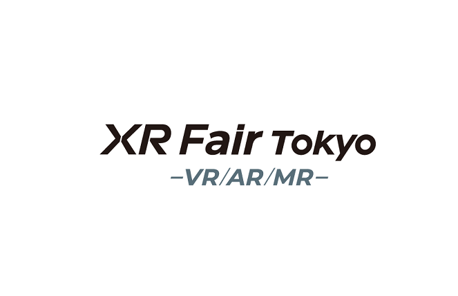 日本VR/AR/MR展览会（XR Fair TOKYO）